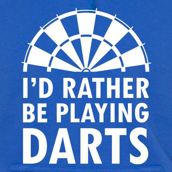 I'd Rather be Playing Darts t shirt